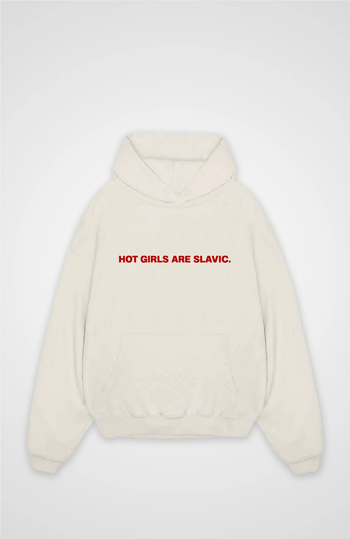 Hot girls are slavic Oversized hoodie