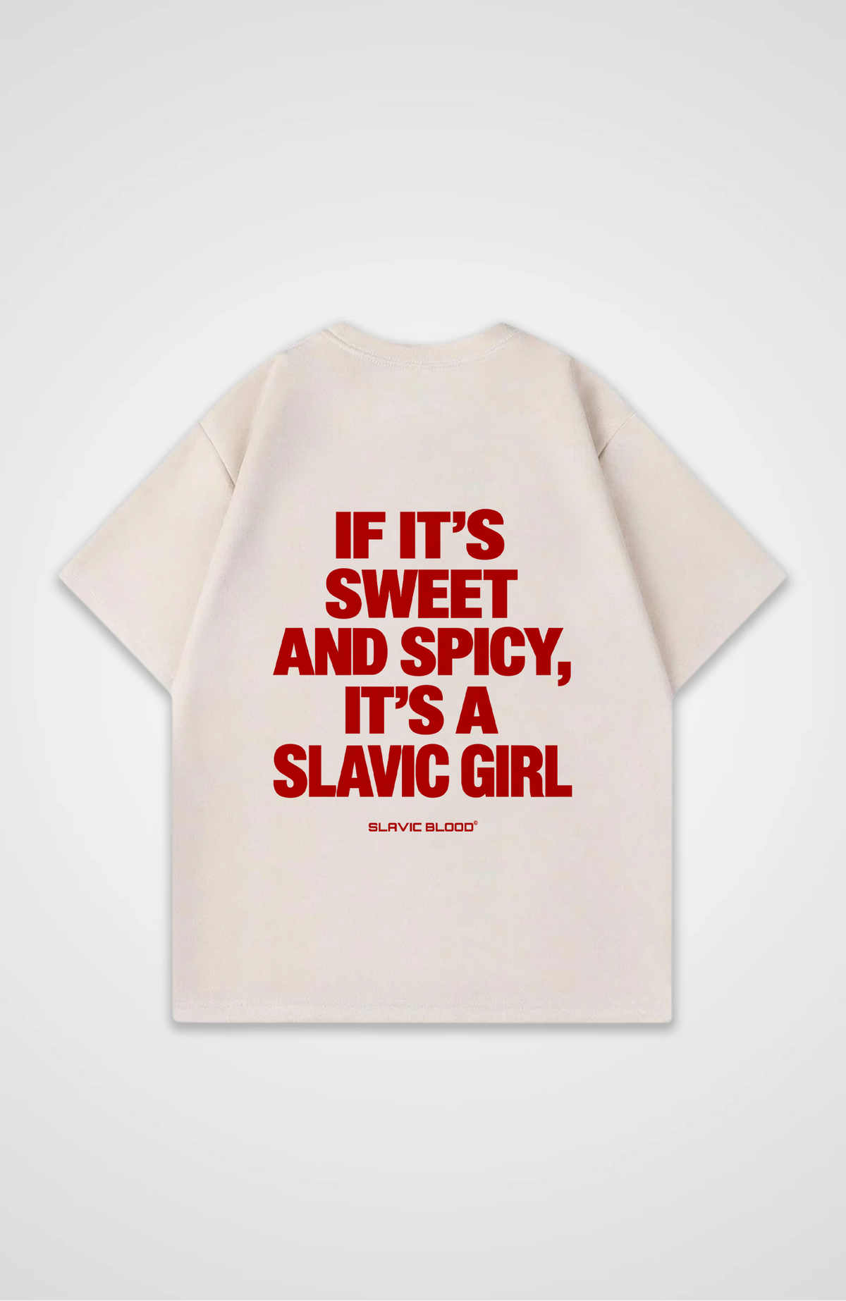 Sweet and Spicy, it´s a Slavic girl Oversized shirt