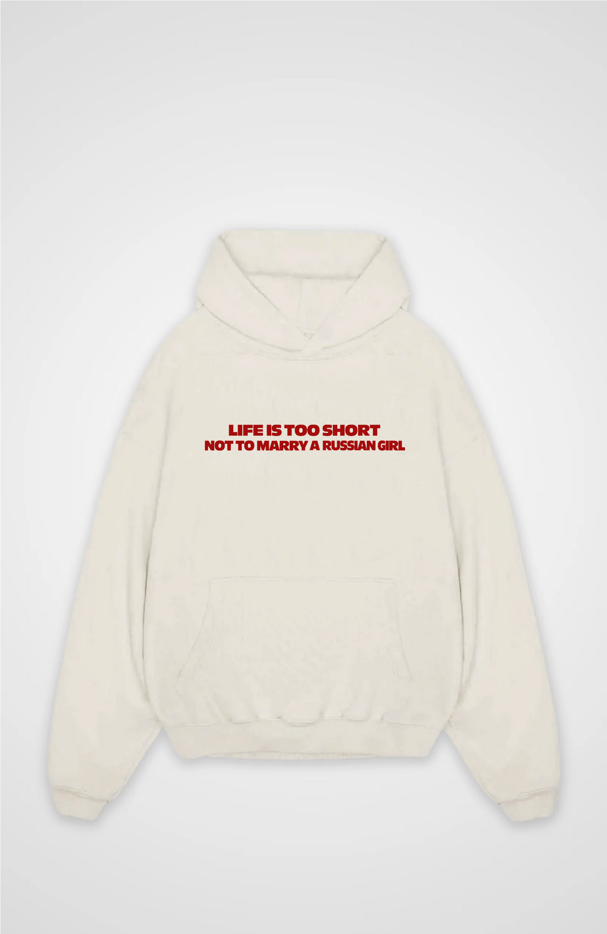 Life is too short not to marry a russian girl Oversized hoodie