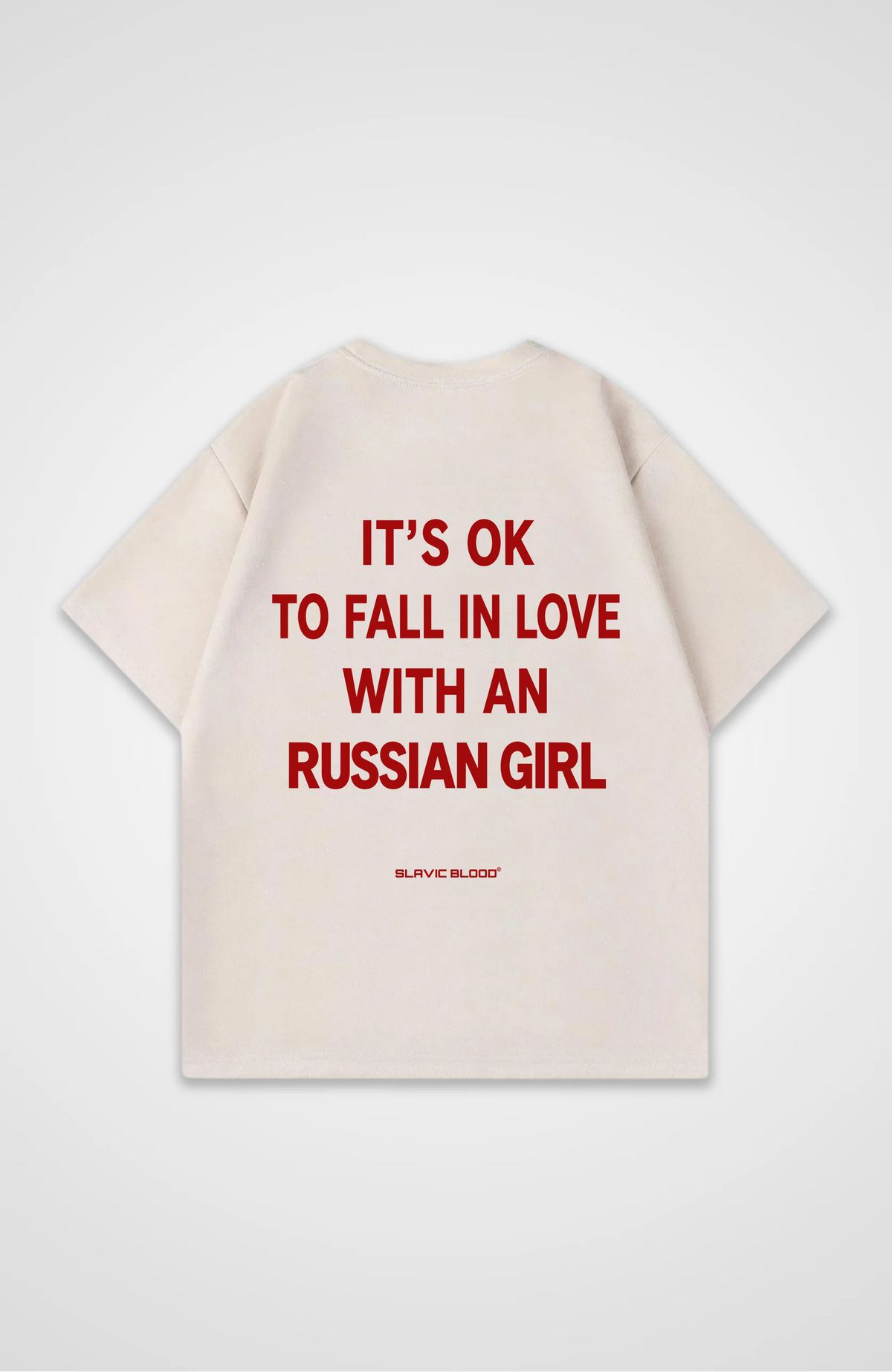 It´s ok to fall in love with a Russian Girl Oversized Shirt