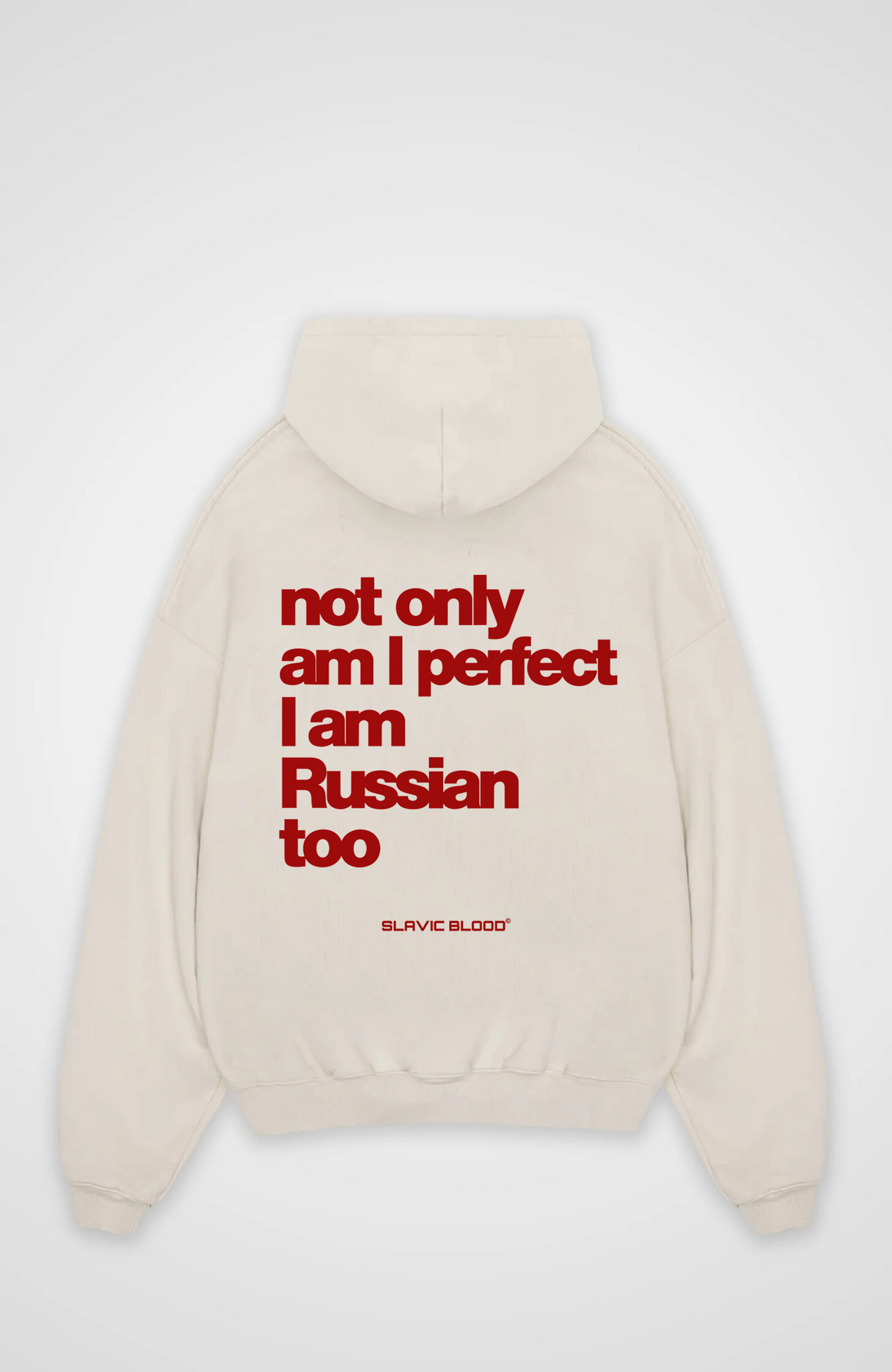 Not only am i perfect i am Russian too Oversized hoodie