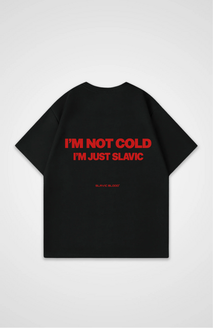 I´m not cold i´m just Slavic Oversized Shirt