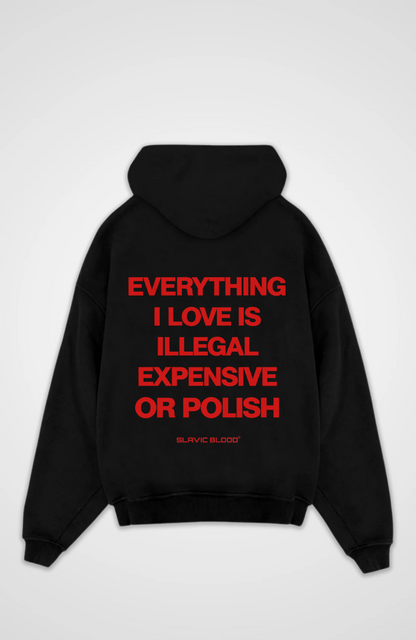 Everything i love is Polish Oversized hoodie