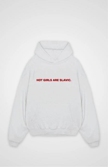Hot girls are slavic Oversized hoodie