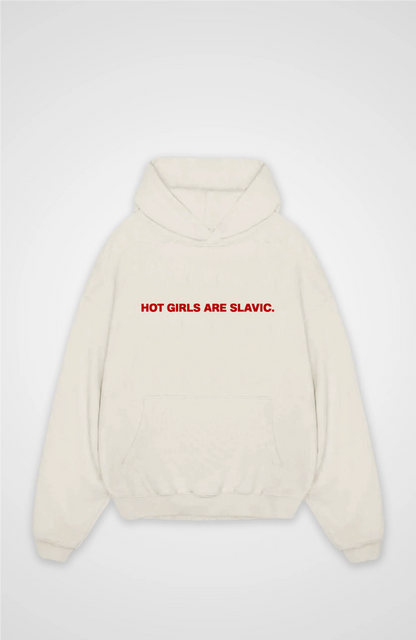 Hot girls are slavic Oversized hoodie