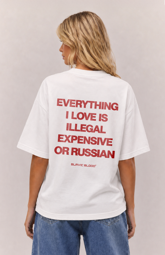 Everything i love is illegal or Russian Oversized Shirt