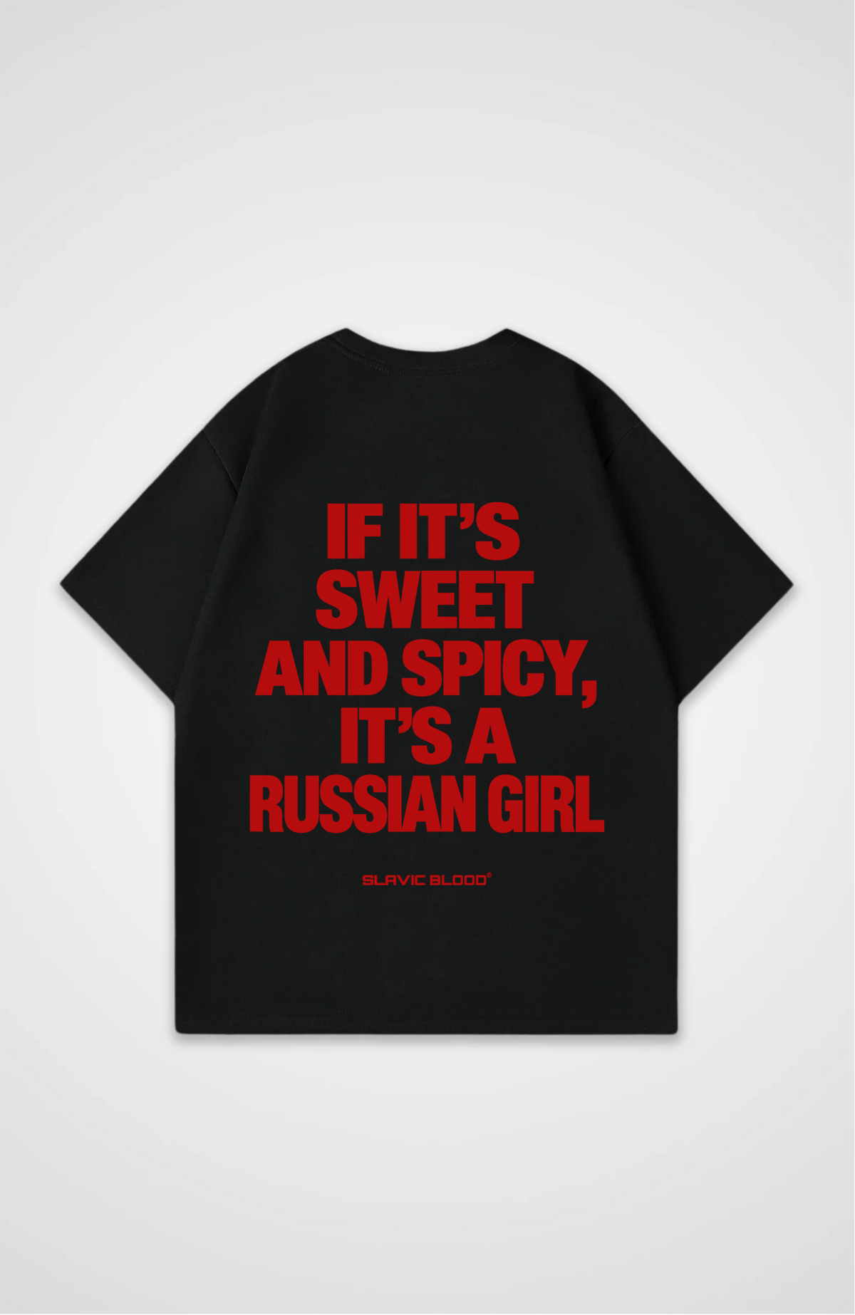 Sweet and Spicy, it´s a russian girl Oversized Shirt