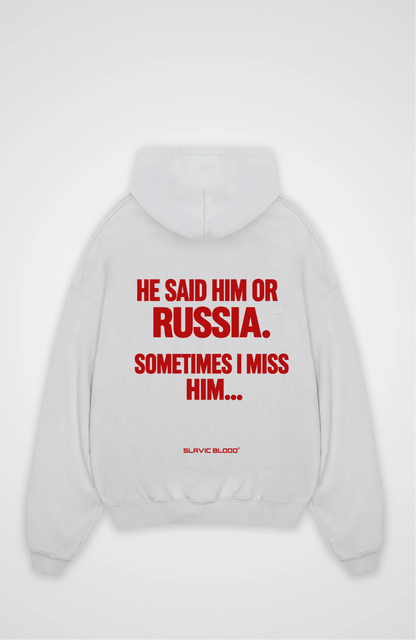 He said him or Russia Oversized hoodie