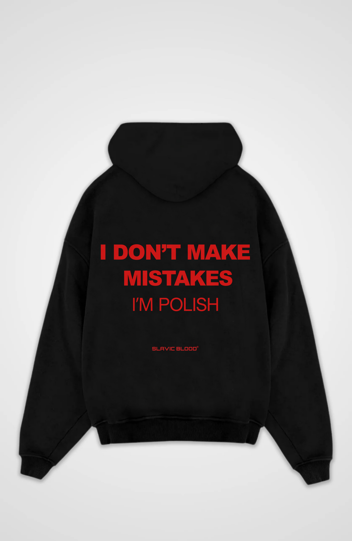 I don´t make mistakes i´m Polish Oversized hoodie