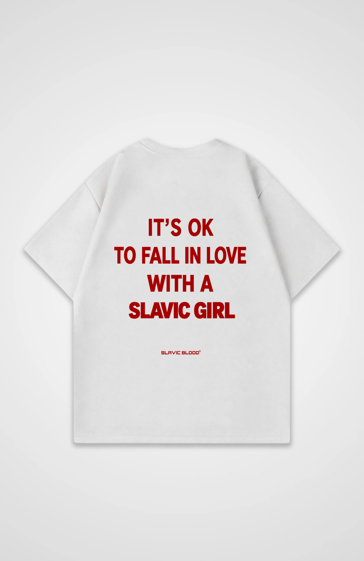 It´s ok to fall in love with a slavic girl Oversized Shirt