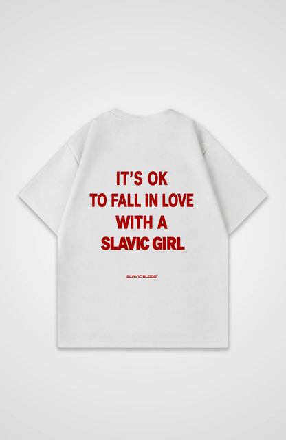 It´s ok to fall in love with a slavic girl Oversized Shirt