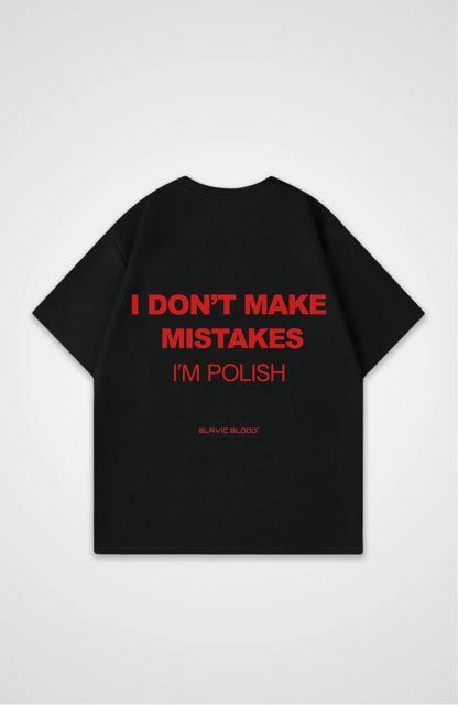 I don´t make mistakes i´m Polish Oversized shirt