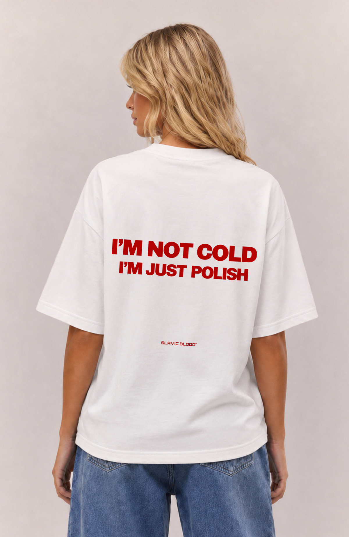 I´m not cold i´m just Polish Oversized shirt
