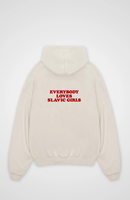 Everybody loves Slavic girls Oversized hoodie
