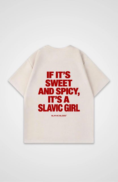 Sweet and Spicy, it´s a Slavic girl Oversized shirt