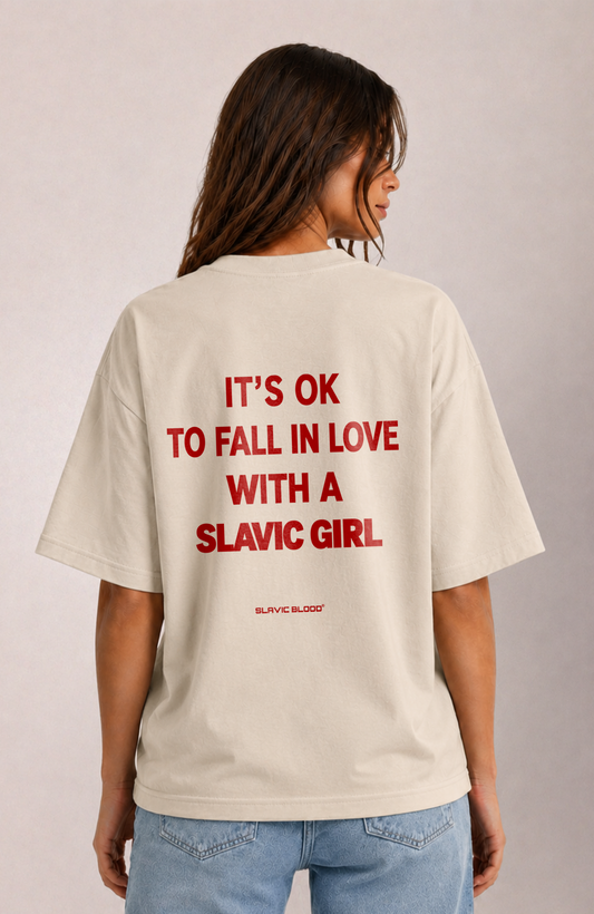 It´s ok to fall in love with a slavic girl Oversized Shirt