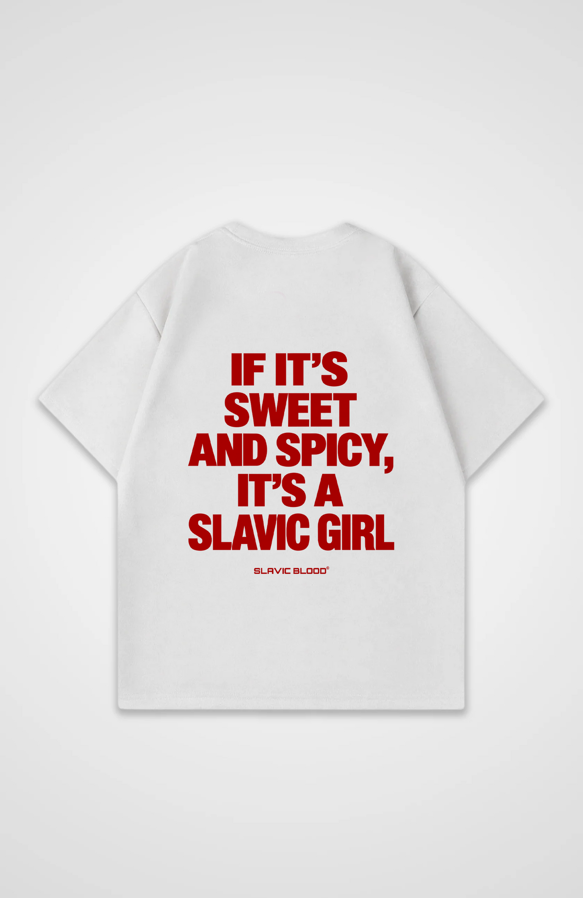 Sweet and Spicy, it´s a Slavic girl Oversized shirt
