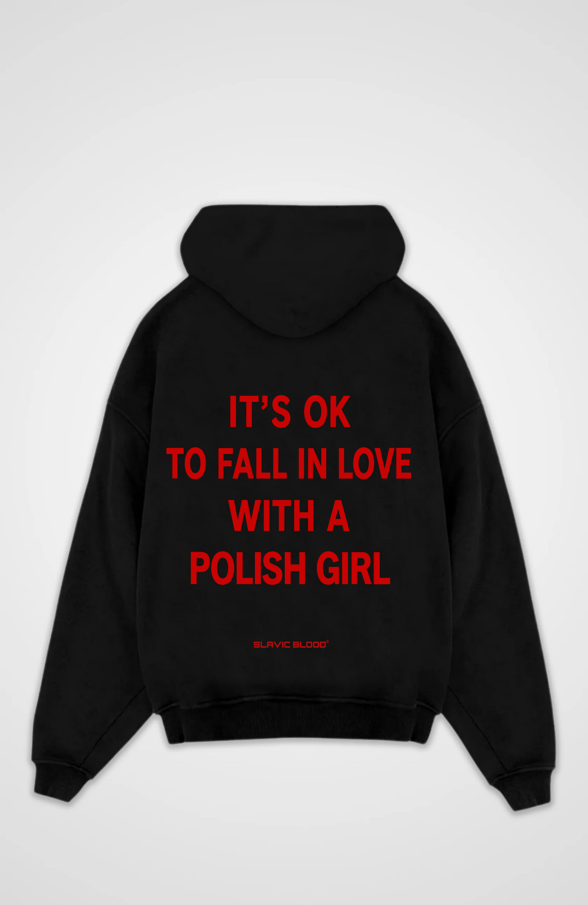 It´s ok to fall in love with a Polish girl Oversized hoodie