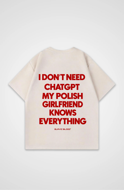 My Polish girlfriend knows everything Oversized shirt