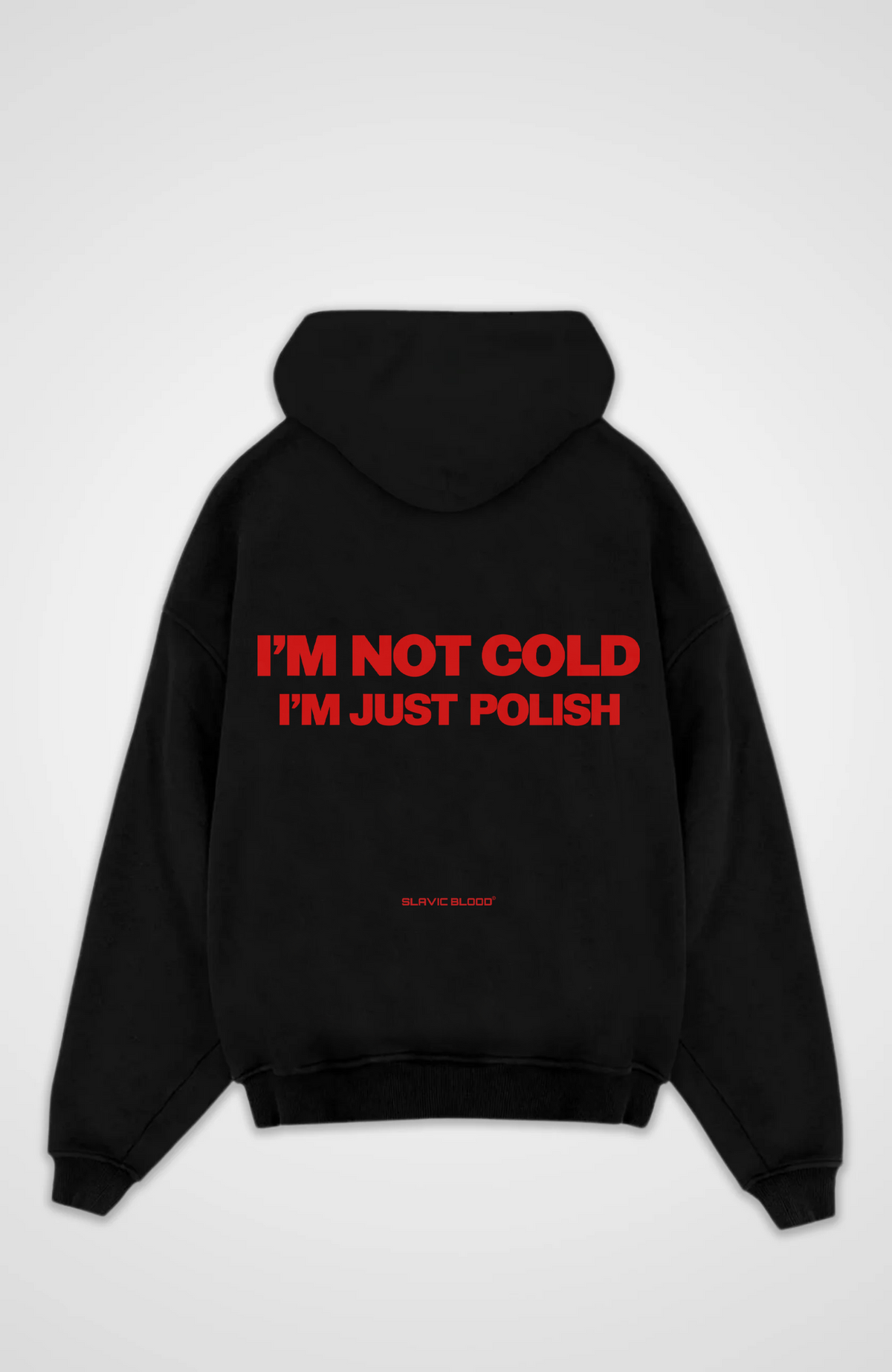 I´m not cold i´m just Polish Oversized hoodie