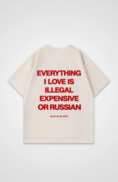 Everything i love is illegal or Russian Oversized Shirt