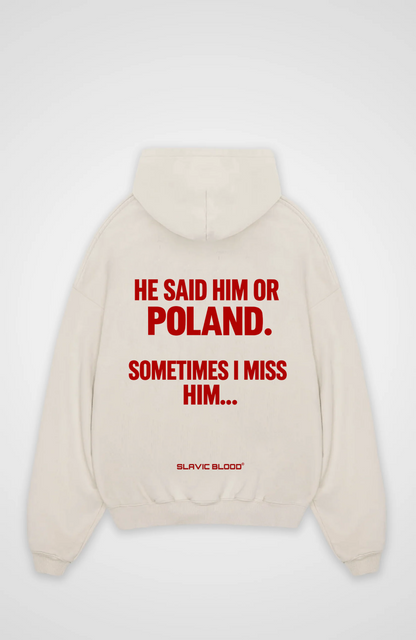 He said him or Poland Oversized hoodie