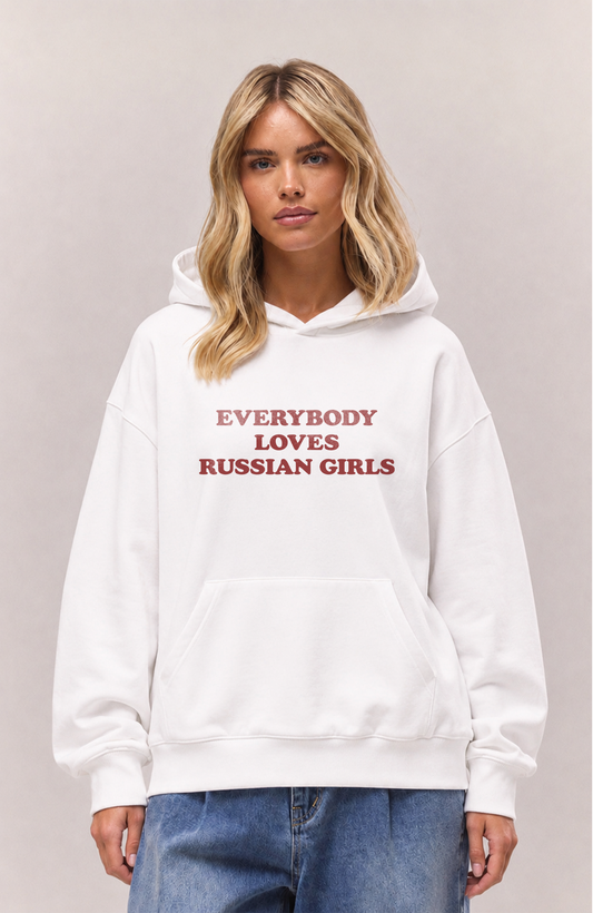 Everybody loves Russian girls Oversized hoodie