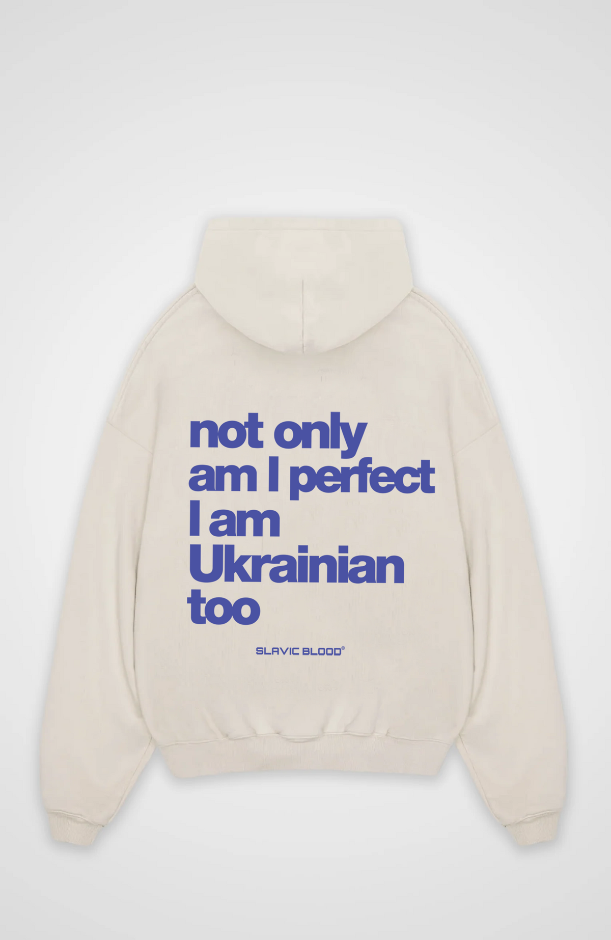 Not only am i perfect i am Ukrainian too Oversized hoodie
