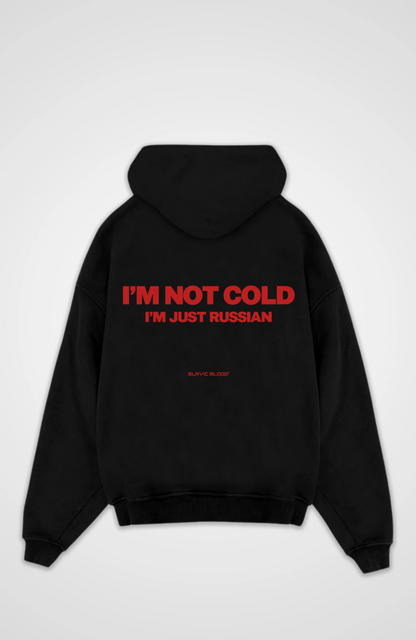 I´m not cold i am just Russian Oversized hoodie