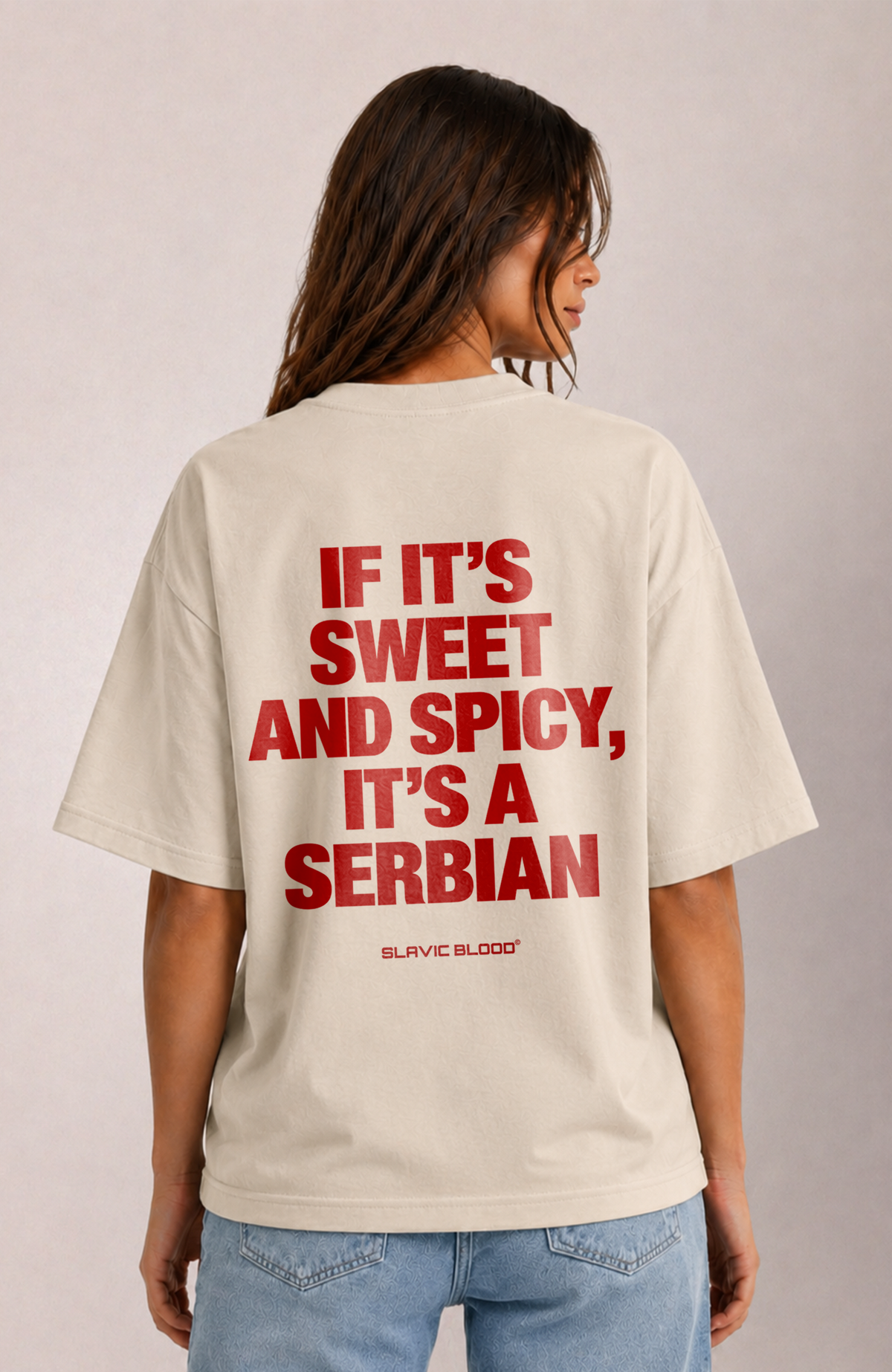 Sweet and Spicy it´s a Serbian Oversized shirt