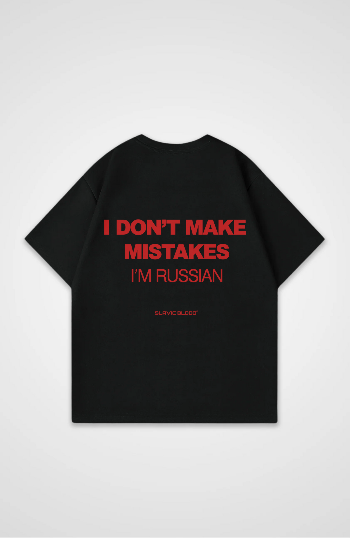 I don´t make mistakes i´m Russian Oversized Shirt