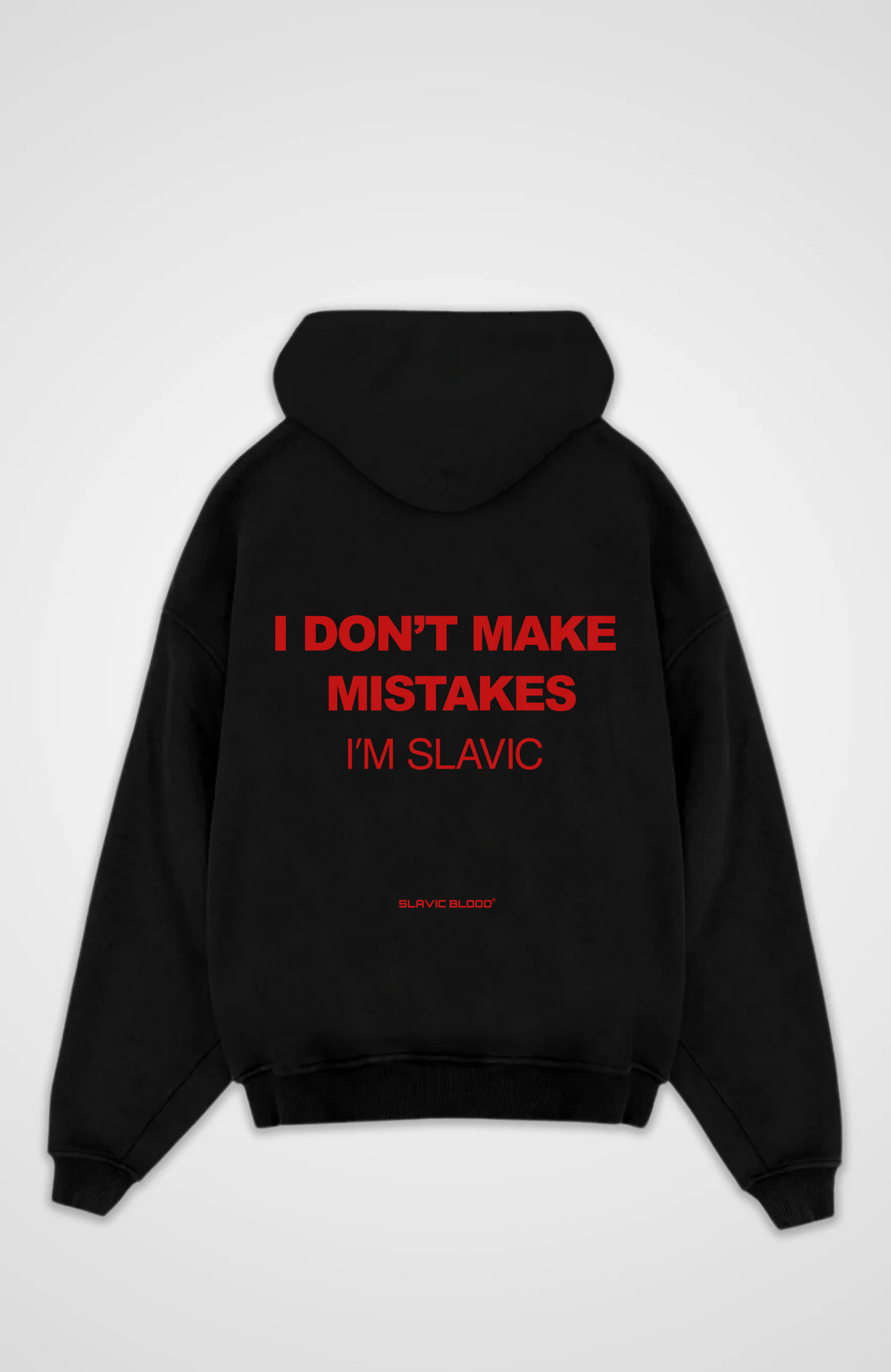I don´t make mistakes i´m slavic Oversized hoodie