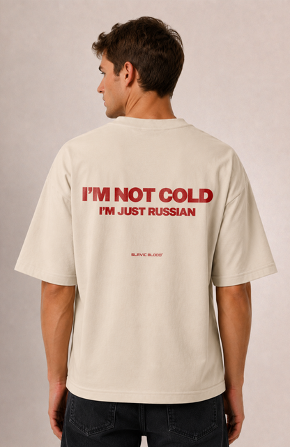 I´m not cold i am just Russian Oversized Shirt