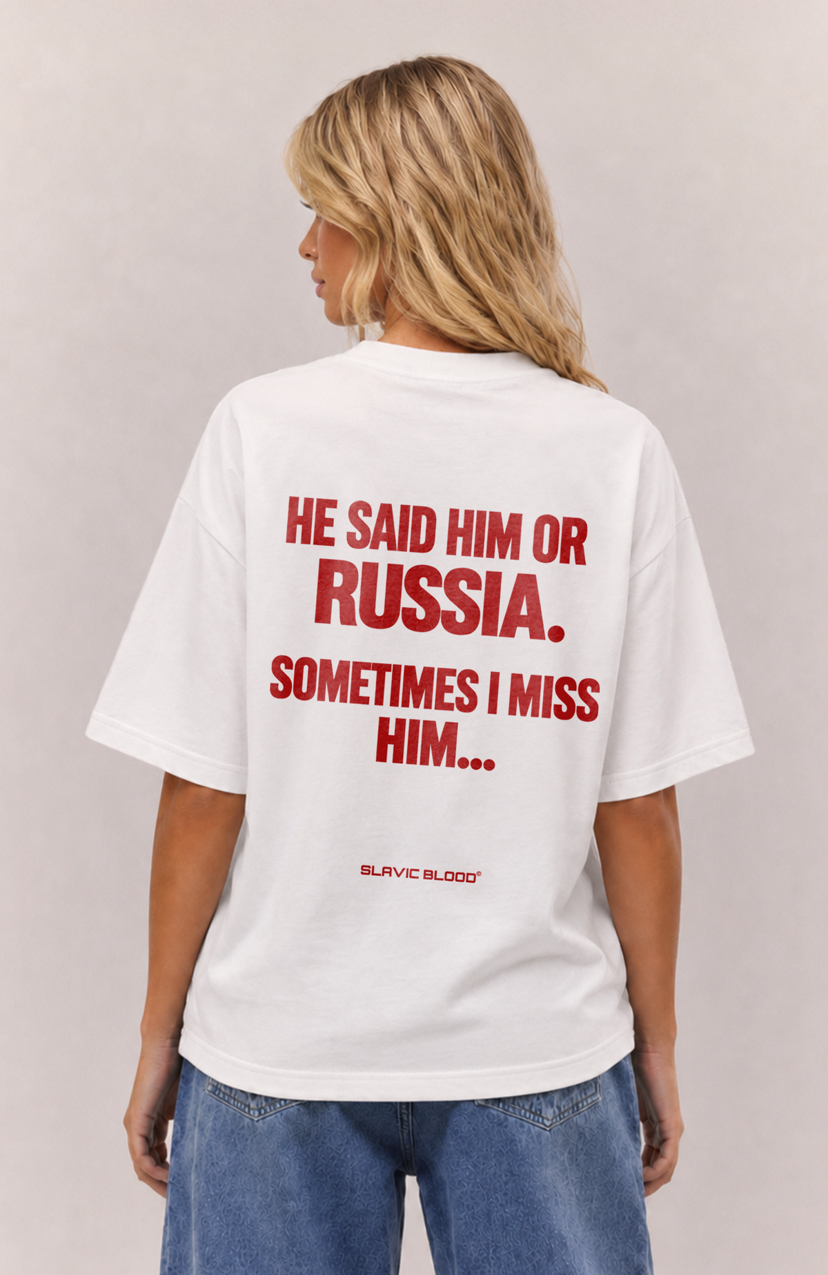 He said him or Russia Oversized Shirt