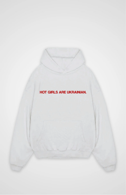 Hot girls are Ukrainian Oversized hoodie
