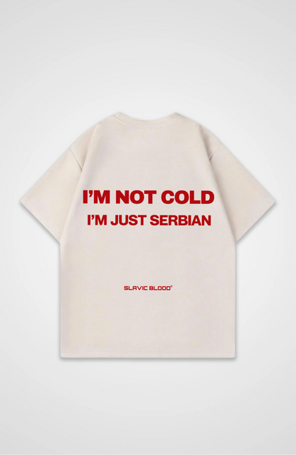I´m not cold i´m just Serbian Oversized shirt