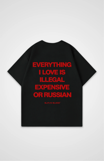 Everything i love is illegal or Russian Oversized Shirt