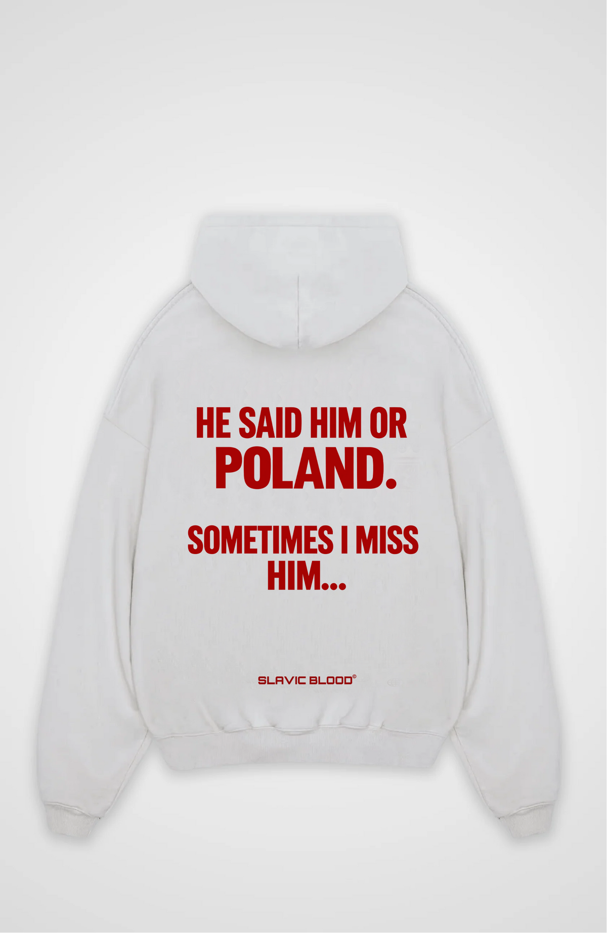 He said him or Poland Oversized hoodie