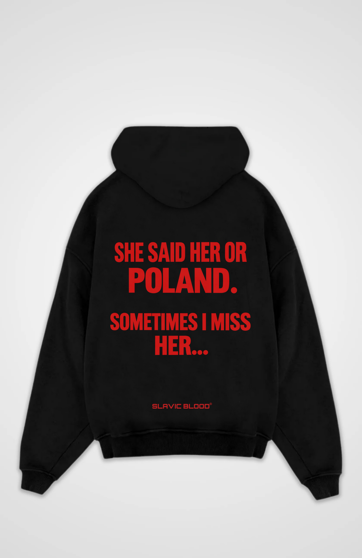 She said her or Poland Oversized hoodie