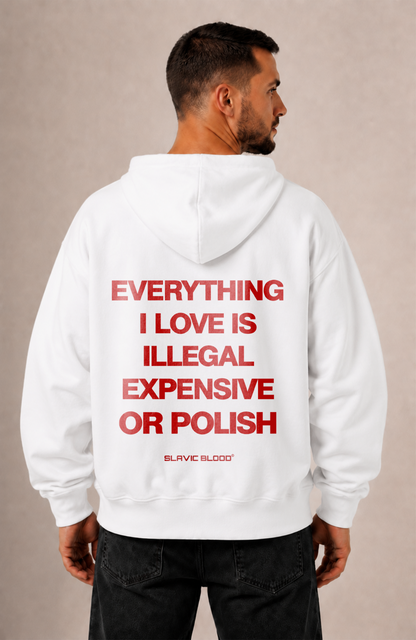 Everything i love is Polish Oversized hoodie