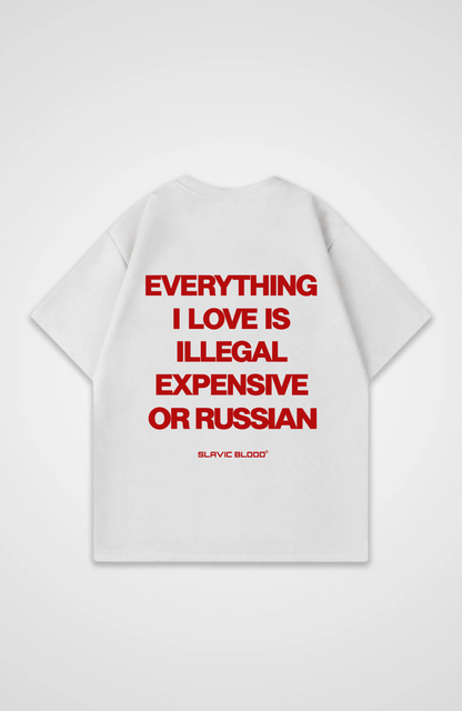 Everything i love is illegal or Russian Oversized Shirt