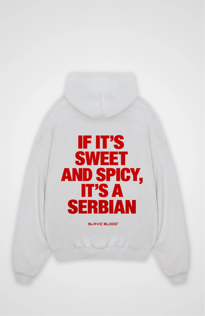 Sweet and Spicy it´s a Serbian Oversized hoodie