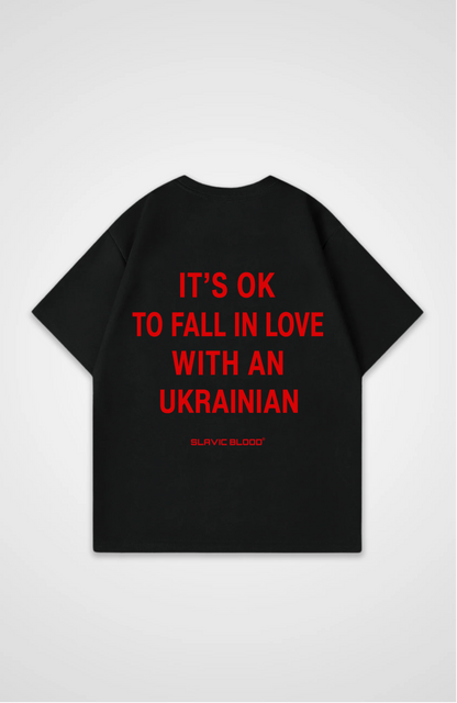 It´s ok to fall in love with an Ukrainian Oversized shirt