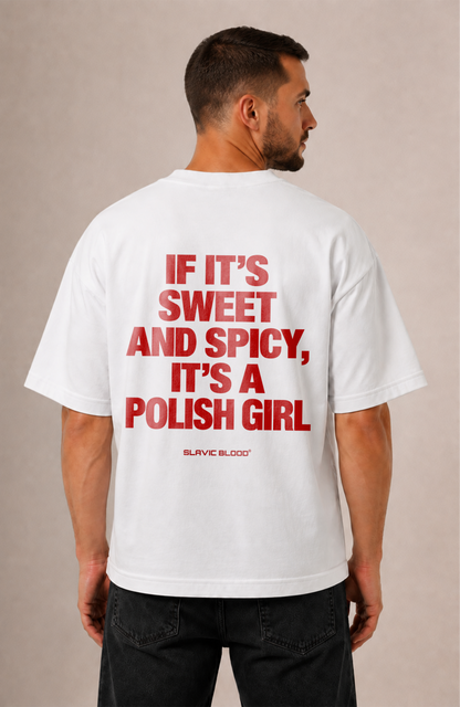 Sweet and Spicy Polish girl Oversized shirt