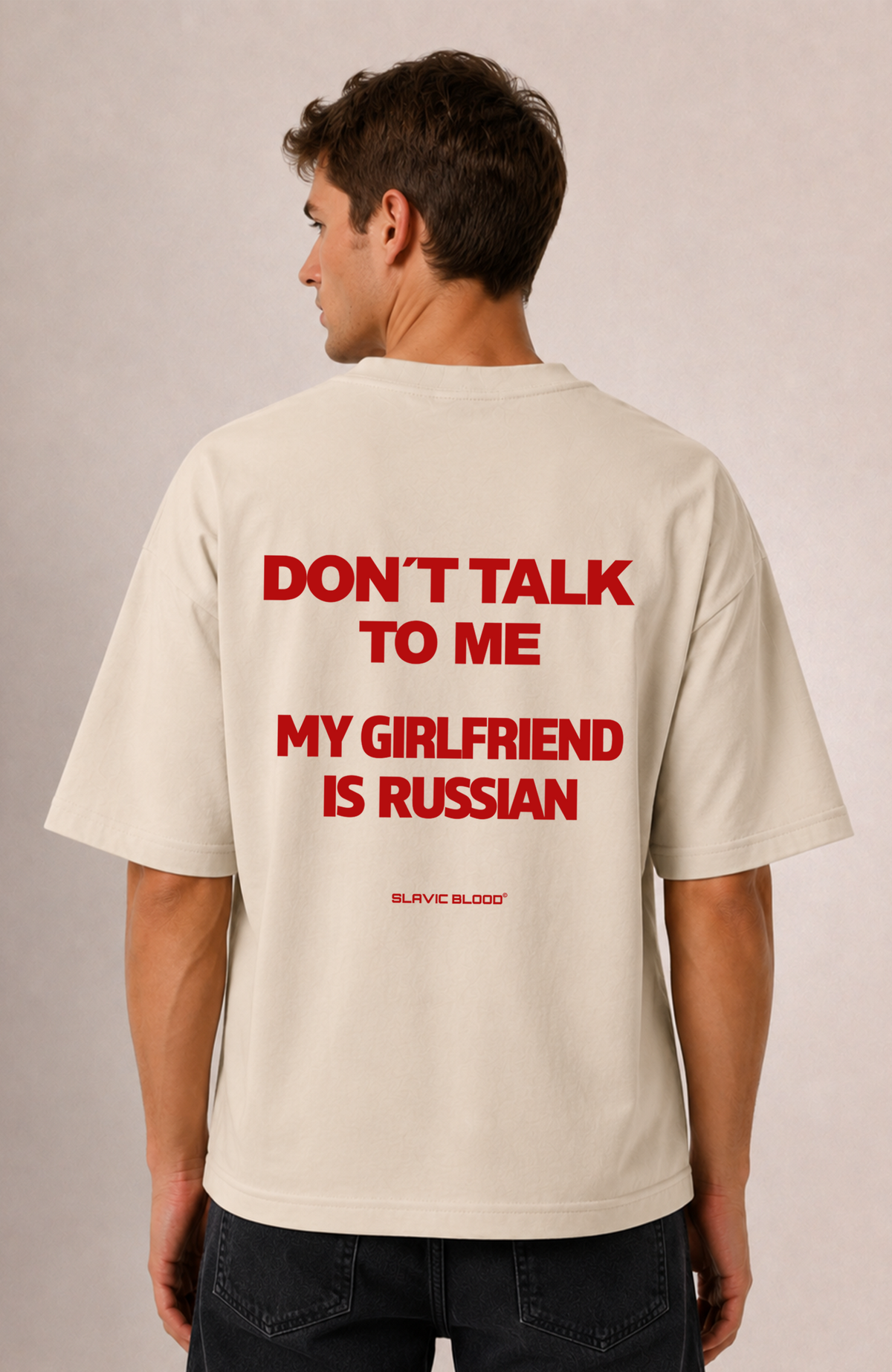 Don´t talk to me my girlfriend is russian Oversized Shirt