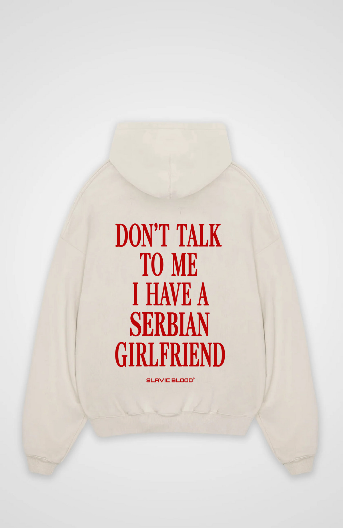 I have a Serbian girlfriend Oversized hoodie
