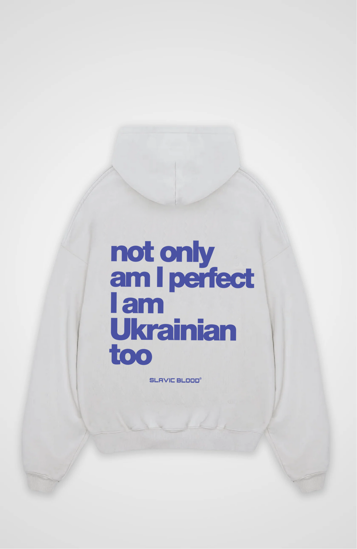 Not only am i perfect i am Ukrainian too Oversized hoodie