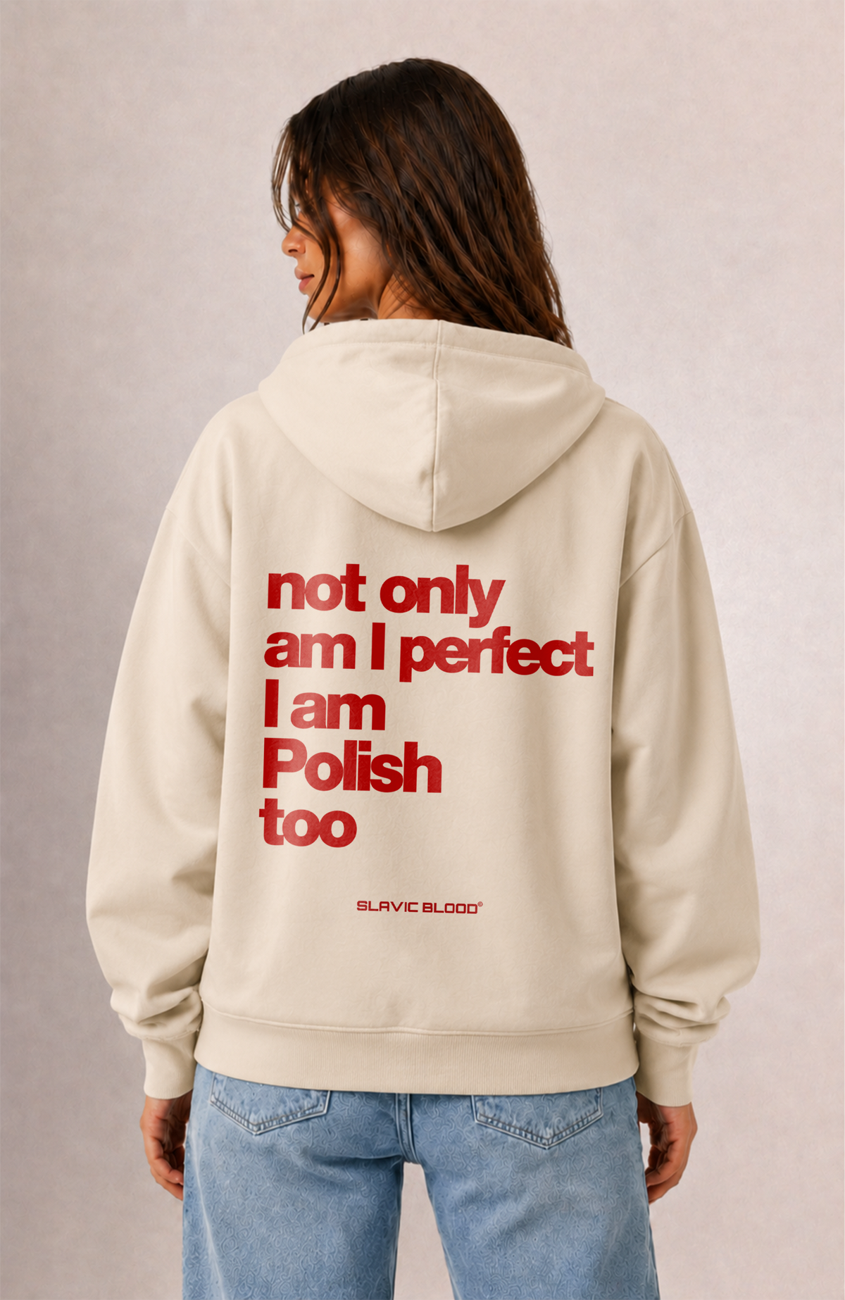 Not only am I perfect i am Polish too Oversized hoodie