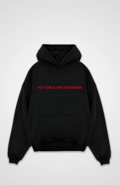 Hot girls are Ukrainian Oversized hoodie