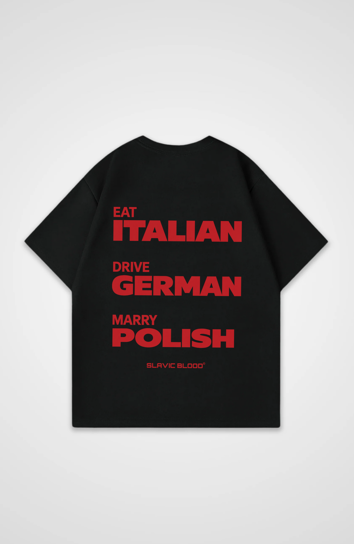 Eat Drive Marry Polish Oversized shirt